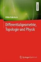 Differentialgeometrie, Topologie und Physik