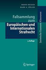 Fallsammlung zum Europäischen und Internationalen Strafrecht