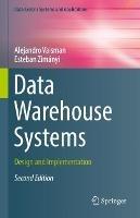 Data Warehouse Systems: Design and Implementation