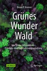 Grünes Wunder Wald