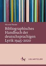Bibliographisches Handbuch der deutschsprachigen Lyrik 1945–2020