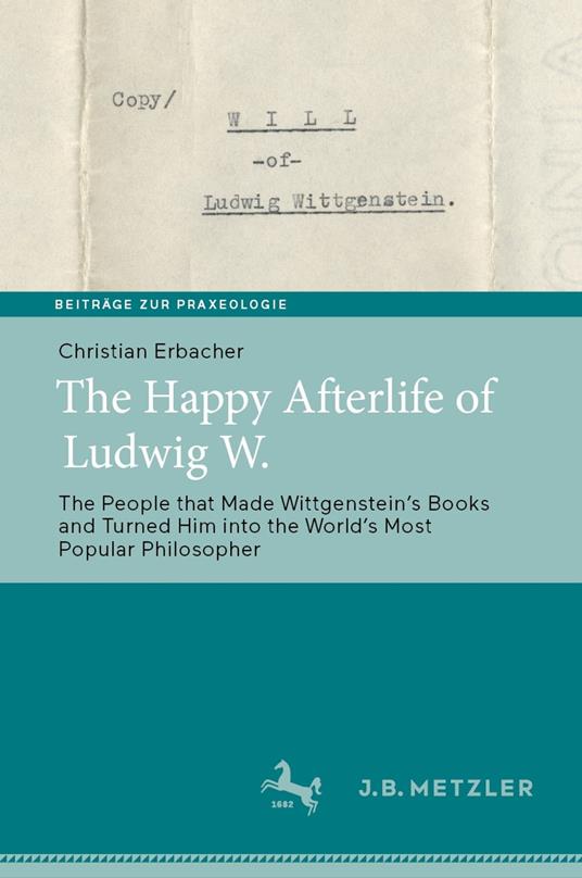 The Happy Afterlife of Ludwig W.