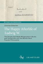 The Happy Afterlife of Ludwig W.