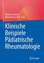 Klinische Beispiele Pädiatrische Rheumatologie