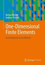 One-Dimensional Finite Elements: An Introduction To The Method