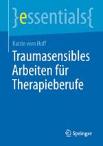 Traumasensibles Arbeiten für Therapieberufe