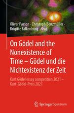 On Gödel and the Nonexistence of Time – Gödel und die Nichtexistenz der Zeit