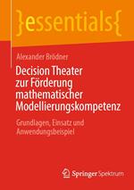 Decision Theater zur Förderung mathematischer Modellierungskompetenz