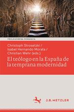 El teólogo en la España de la temprana modernidad