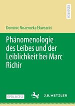 Phänomenologie des Leibes und der Leiblichkeit bei Marc Richir