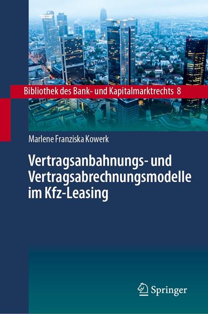 Vertragsanbahnungs- und Vertragsabrechnungsmodelle im Kfz-Leasing