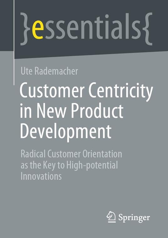 Customer Centricity in New Product Development