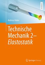 Technische Mechanik 2 - Elastostatik