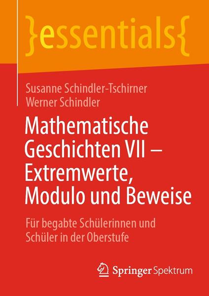 Mathematische Geschichten VII – Extremwerte, Modulo und Beweise