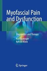 Myofascial Pain and Dysfunction: Diagnostics and Therapy