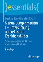 Manual Jungenmedizin I - Untersuchung und relevante Krankheitsbilder