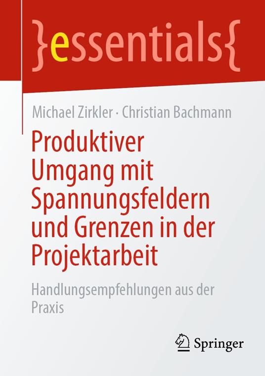 Produktiver Umgang mit Spannungsfeldern und Grenzen in der Projektarbeit