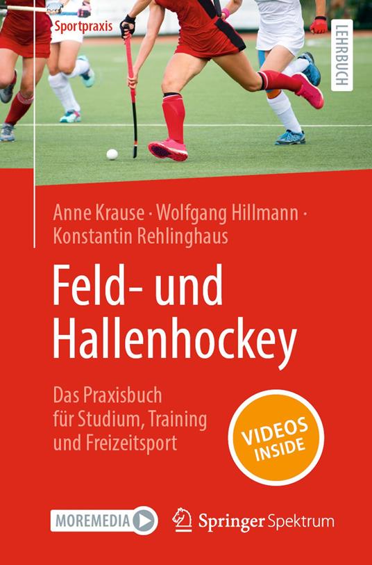 Feld- und Hallenhockey – Das Praxisbuch für Studium, Training und Freizeitsport