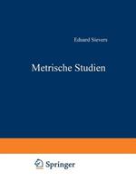 Metrische Studien: IV. Die Altschwedischen Upplandslagh Nebst Proben Formverwandter Germanischer Sagdichtung