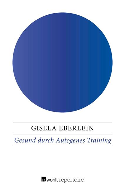 Gesund durch Autogenes Training