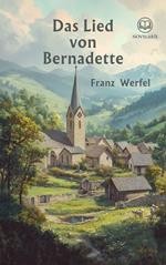 Franz Werfel: Das Lied von Bernadette (Novelaris Klassik)