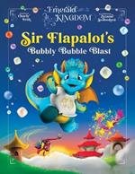 Sir Flapalot's Bubbly Bubble Blast