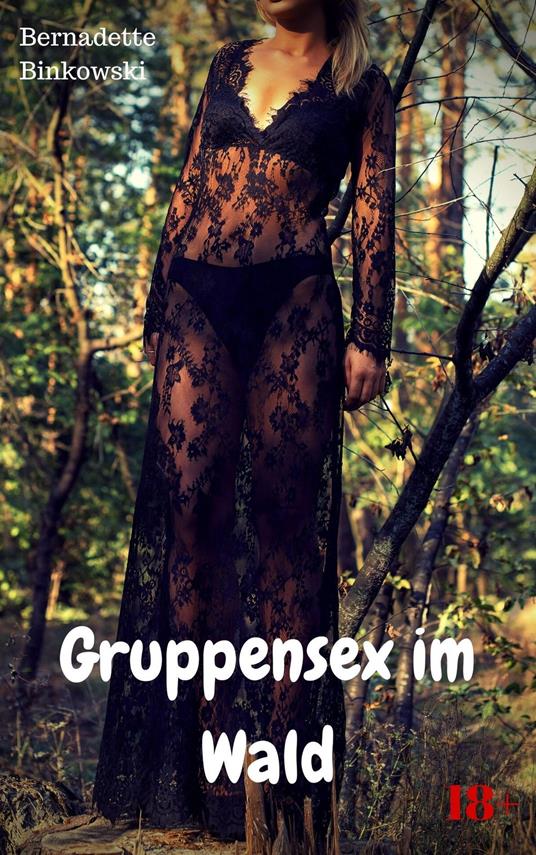 Gruppensex im Wald