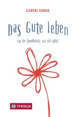 Das Gute leben