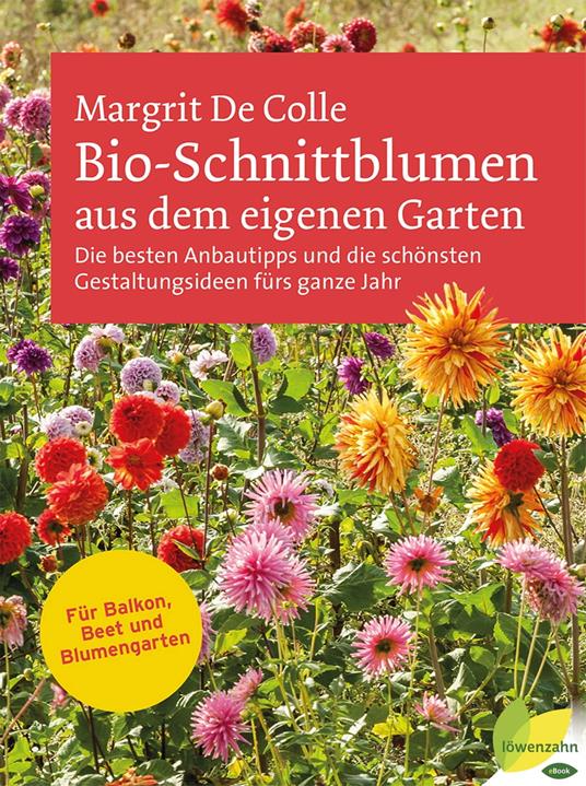 Bio-Schnittblumen aus dem eigenen Garten