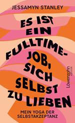 Es ist ein Fulltime-Job, sich selbst zu lieben