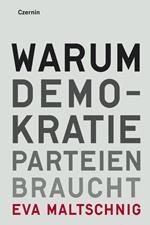 Warum Demokratie Parteien braucht