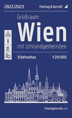 Greater Vienna, cityatlas. Mit umlandgem