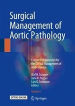 Surgical Management of Aortic Pathology: Current Fundamentals for the Clinical Management of Aortic Disease