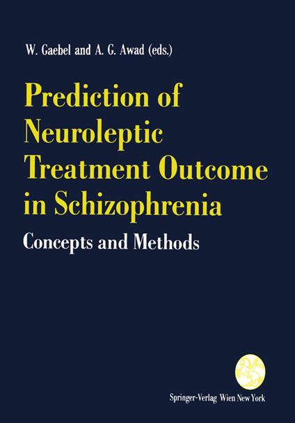 Prediction of Neuroleptic Treatment Outcome in Schizophrenia