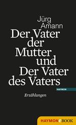 Der Vater der Mutter und Der Vater des Vaters