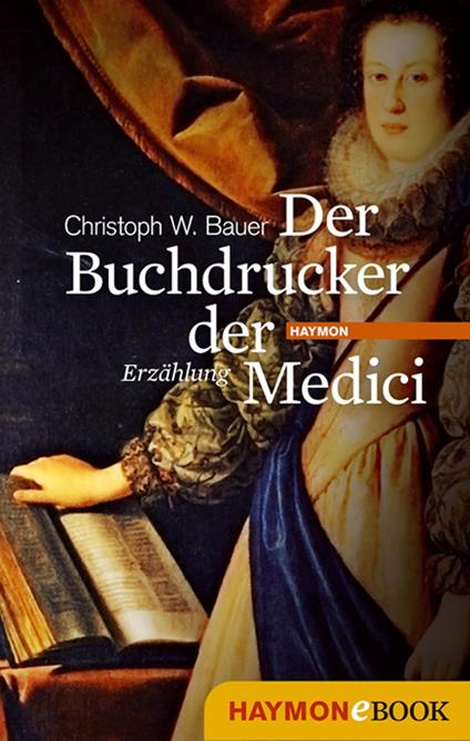 Der Buchdrucker der Medici