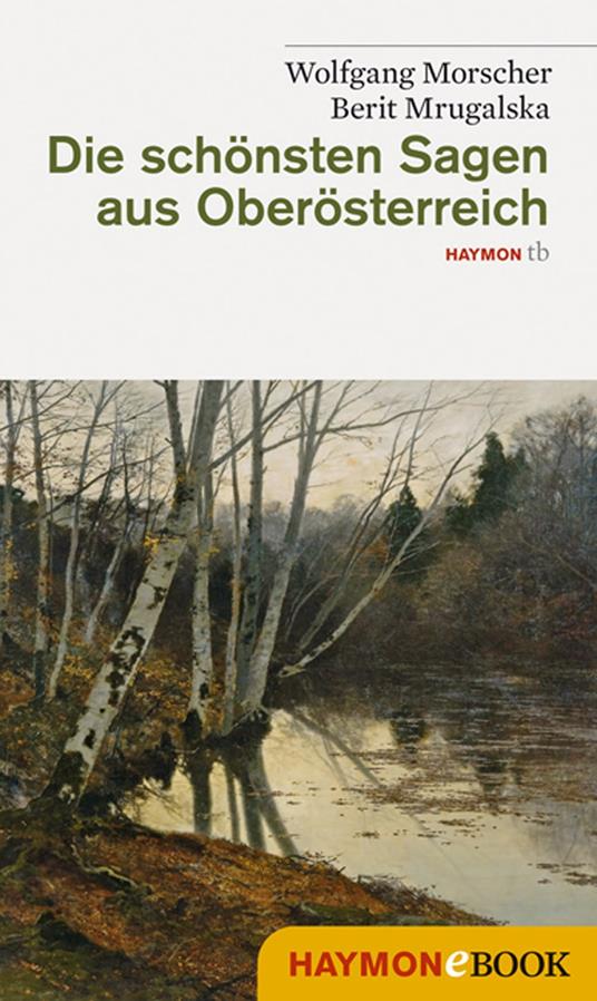 Die schönsten Sagen aus Oberösterreich