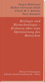 Biologie und Biotechnologie – Diskurse über eine Optimierung des Menschen