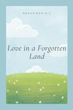 Love in a Forgotten Land