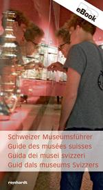 Schweizer Museumsführer / Guide des musées suisses / Guida dei musei svizzeri