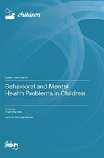 Behavioral and Mental Health Problems in Children