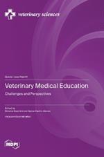 Veterinary Medical Education: Challenges and Perspectives