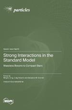 Strong Interactions in the Standard Model: Massless Bosons to Compact Stars