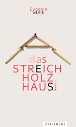 Das Streichholzhaus