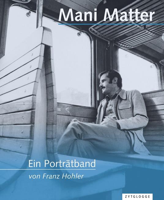 Mani Matter – Ein Porträtband