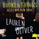 Broken Things. Alles nur (k)ein Spiel