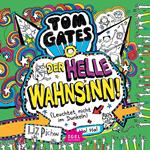 Tom Gates 11. Der helle Wahnsinn! (Leuchtet nicht im Dunkeln)