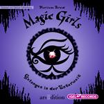 Magic Girls 4. Gefangen in der Unterwelt