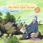 Starke Stücke. Edvard Grieg: Die Peer-Gynt-Suiten