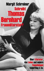 Schreibt Thomas Bernhard Frauenliteratur?